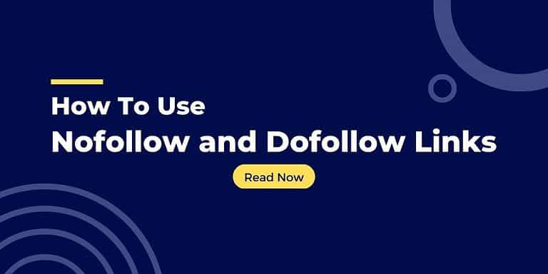 How to Use Nofollow and Dofollow Links