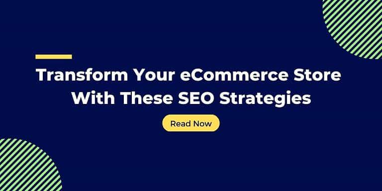 eCommerce Store Optimization with SEO strategies